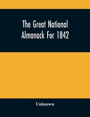 Velký národní almanach na rok 1842 - The Great National Almanack For 1842