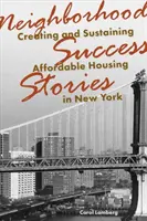 Úspěšné příběhy ze sousedství: Vytváření a udržování dostupného bydlení v New Yorku - Neighborhood Success Stories: Creating and Sustaining Affordable Housing in New York