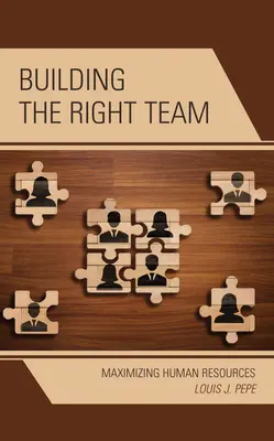 Budování správného týmu: Maximalizace lidských zdrojů - Building the Right Team: Maximizing Human Resources