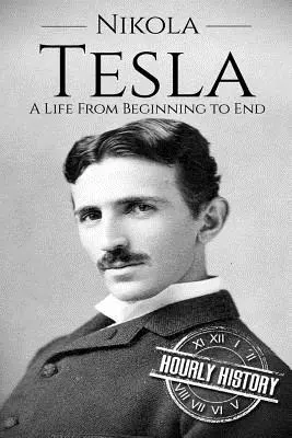 Nikola Tesla: Život od začátku do konce - Nikola Tesla: A Life From Beginning to End