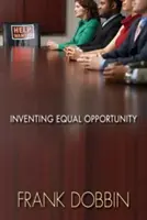 Vynalézání rovných příležitostí - Inventing Equal Opportunity