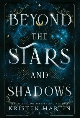 Za hvězdami a stíny - Beyond the Stars and Shadows