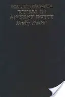 Náboženství a rituály ve starém Egyptě - Religion and Ritual in Ancient Egypt