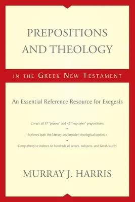 Předložky a teologie v řeckém Novém zákoně: Základní příručka pro exegezi: Římský evangelický text v novém jazyce: Základní příručka pro exegezi - Prepositions and Theology in the Greek New Testament: An Essential Reference Resource for Exegesis