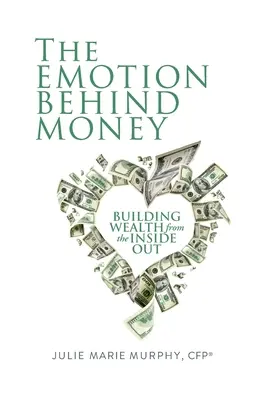 Emoce za penězi - The Emotion Behind Money