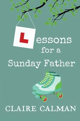 Lekce pro nedělního otce - Lessons For A Sunday Father
