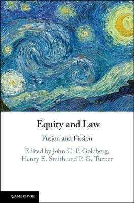 Spravedlnost a právo: Fúze a štěpení - Equity and Law: Fusion and Fission