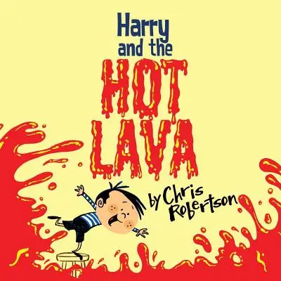 Harry a horká láva - Harry and the Hot Lava