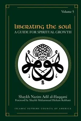 Osvobození duše: Průvodce duchovním růstem, díl pátý - Liberating the Soul: A Guide for Spiritual Growth, Volume Five