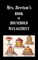 Kniha paní Beetonové o vedení domácnosti - Mrs. Beeton's Book of Household Management