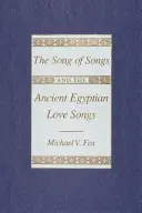 Píseň písní a staroegyptské milostné písně - The Song of Songs and the Ancient Egyptian Love Songs