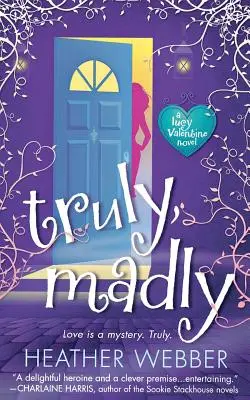 Opravdu, bláznivě: A Lucy Valentine Novel - Truly, Madly: A Lucy Valentine Novel