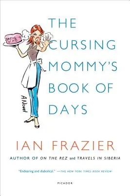 Kniha proklínaných dnů maminky - The Cursing Mommy's Book of Days