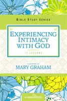 Prožívání intimity s Bohem - Experiencing Intimacy with God