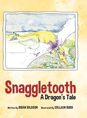 Snaggletooth: Dračí příběh - Snaggletooth: A Dragon's Tale
