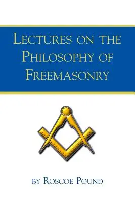 Přednášky o filozofii svobodného zednářství - Lectures on the Philosophy of Freemasonry