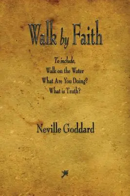Kráčet s vírou - Walk by Faith