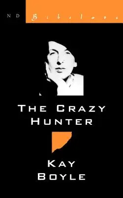 Bláznivý lovec - Crazy Hunter