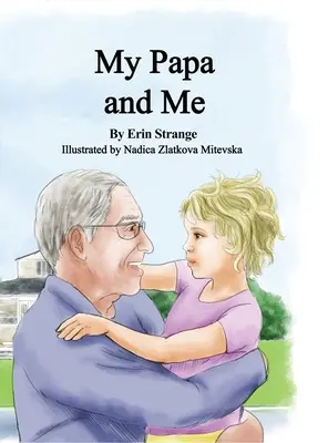 Můj tatínek a já - My Papa and Me