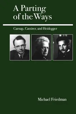 Rozdělení cest: Carnap, Cassirer a Heidegger - A Parting of the Ways: Carnap, Cassirer, and Heidegger