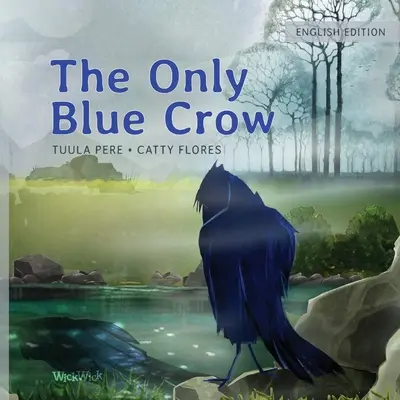Jediná modrá vrána - The Only Blue Crow