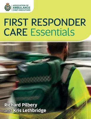 Základy péče o první záchranáře - First Responder Care Essentials