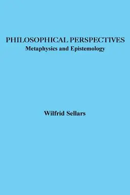 Filosofické perspektivy: Metafyzika a epistemologie - Philosophical Perspectives: Metaphysics and Epistemology