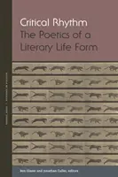 Kritický rytmus: Poetika literární formy života - Critical Rhythm: The Poetics of a Literary Life Form