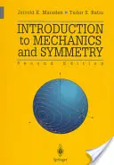 Úvod do mechaniky a symetrie: Základní výklad klasických mechanických systémů. - Introduction to Mechanics and Symmetry: A Basic Exposition of Classical Mechanical Systems