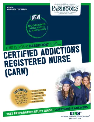 Certifikovaná registrovaná zdravotní sestra pro závislé (Carn), 136 - Certified Addictions Registered Nurse (Carn), 136