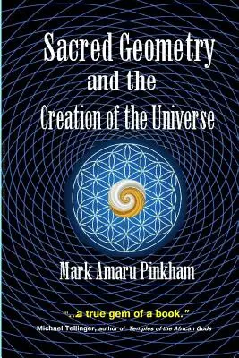 Posvátná geometrie a stvoření vesmíru - Sacred Geometry and the Creation of the Universe