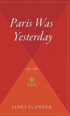 Paříž byla včera: 1925-1939 - Paris Was Yesterday: 1925-1939