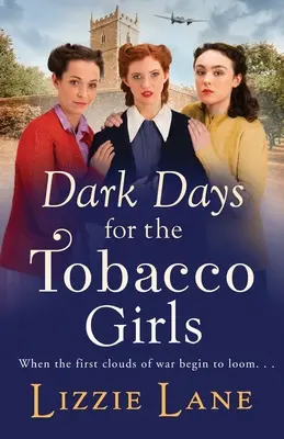 Temné dny pro dívky z tabákového průmyslu - Dark Days for the Tobacco Girls