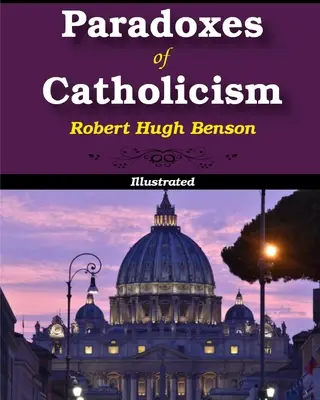 Paradoxy katolicismu - Paradoxes of Catholicism