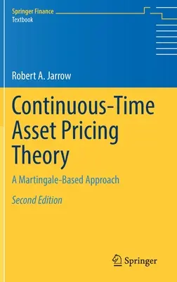 Teorie oceňování aktiv ve spojitém čase: Přístup založený na martingalech - Continuous-Time Asset Pricing Theory: A Martingale-Based Approach