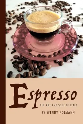Espresso: Umění a duše Itálie - Espresso: The Art and Soul of Italy