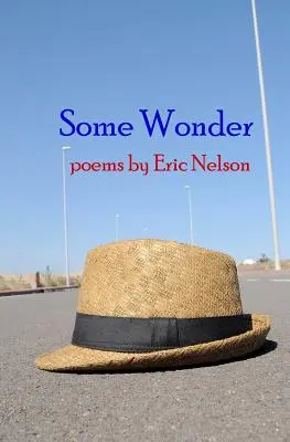 Nějaký zázrak: básně - Some Wonder: poems