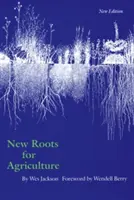 Nové kořeny pro zemědělství - New Roots for Agriculture