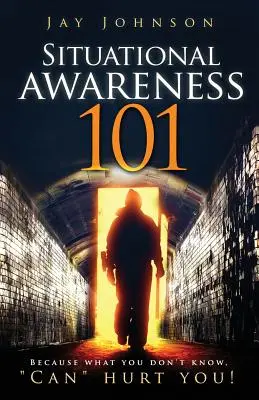 Situační uvědomění 101: Protože to, co nevíš, ti může“ ublížit!“ - Situational Awareness 101: Because What You Don't Know, Can