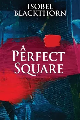Dokonalý čtverec: Vydání pro velký tisk - A Perfect Square: Large Print Edition