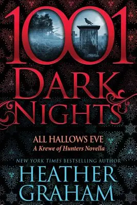 All Hallows Eve (Předvečer všech svatých): A Krewe of Hunters Novella - All Hallows Eve: A Krewe of Hunters Novella