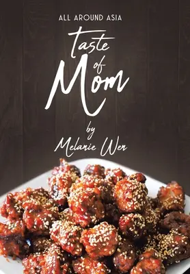 Taste of Mom: Všude kolem Asie - Taste of Mom: All Around Asia