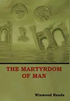 Mučednictví člověka - The Martyrdom of Man