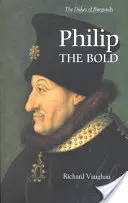 Filip Smělý: vznik burgundského státu - Philip the Bold: The Formation of the Burgundian State