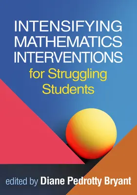 Intenzifikace matematických intervencí pro žáky s problémy - Intensifying Mathematics Interventions for Struggling Students