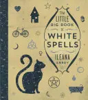 Malá velká kniha bílých kouzel - The Little Big Book of White Spells