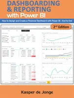 Absolutní průvodce dashboardingem a reportingem pomocí Power Bi: Jak navrhnout a vytvořit finanční dashboard pomocí Power Bi - od konce ke konci - The Absolute Guide to Dashboarding and Reporting with Power Bi: How to Design and Create a Financial Dashboard with Power Bi - End to End