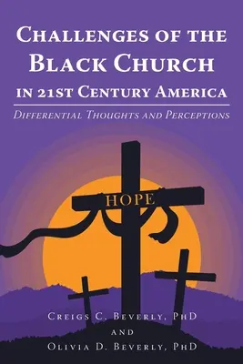 Výzvy černošské církve v Americe 21. století: Rozdílné myšlenky a vnímání - Challenges of the Black Church in 21st Century America: Differential Thoughts and Perceptions