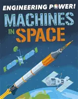 Engineering Power!: Stroje ve vesmíru - Engineering Power!: Machines in Space