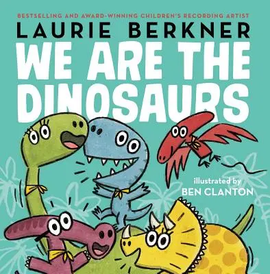 My jsme dinosauři - We Are the Dinosaurs
